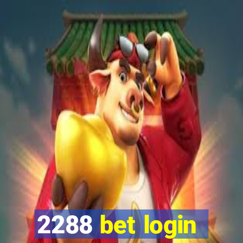 2288 bet login